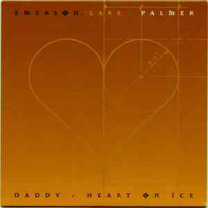 Emerson, Lake & Palmer - Daddy / Heart On Ice download mp3 flac