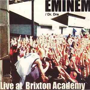 Eminem / Dr. Dre - Live At Brixton Academy download free