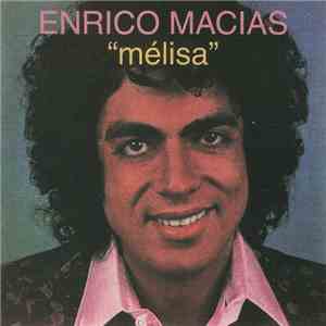 Enrico Macias - Mélisa download free