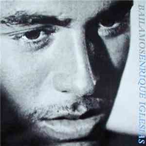 Enrique Iglesias - Bailamos download free