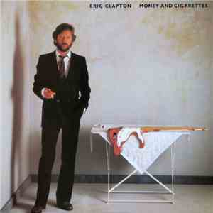 Eric Clapton - Money And Cigarettes download mp3 flac