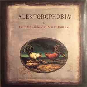 Eric McFadden & Wally Ingram - Alektorophobia download free
