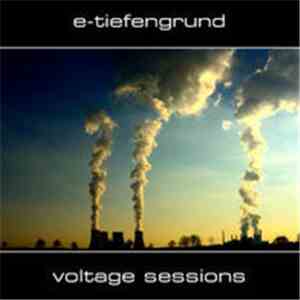 E-Tiefengrund - Voltage Sessions download mp3 flac