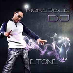 Etone - Incredible DJ download mp3 flac