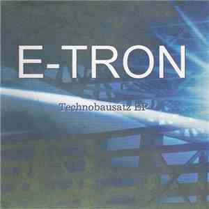 E-Tron  - Technobausatz EP download mp3 flac
