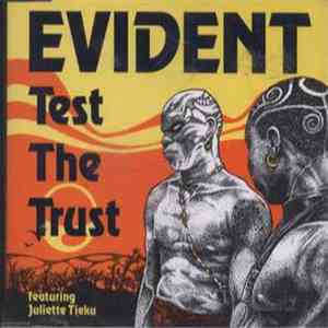 Evident Featuring Juliette Tieka - Test The Trust download mp3 flac