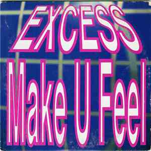 Excess  - Make U Feel download free