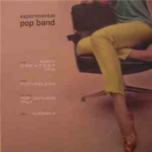 Experimental Pop Band - Forty Greatest Hits download free
