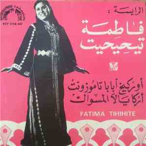الرايسة: فاطمة تيحيحيت = Fatima Tihihite - أوركيخ أبابا تامورونت / أركايالا المسواك download free