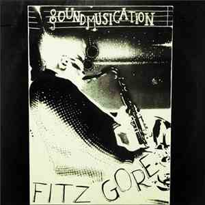 Fitz Gore - Soundmusication download free