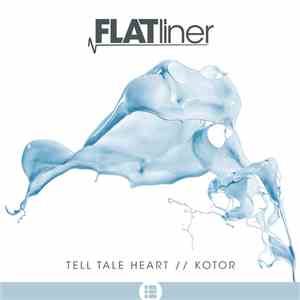 Flatliner - Tell Tale Heart / Kotor download mp3 flac