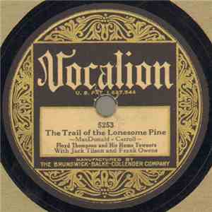 Floyd Thompson And His Home Towners With Jack Tilson And Frank Owens  - The Trail Of The Lonesome Pine / I Hear The Meadows Calling Me download free