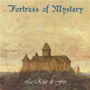 Fortress Of Mystery - La Rose De Fer download mp3 flac