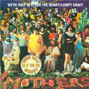 Frank Zappa - We're Only In It For The Money / Lumpy Gravy download mp3 flac