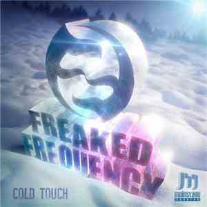Freaked Frequency - Cold Touch download free