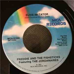 Freddie And The Fishsticks Featuring The Jordanaires  - Elvis Imitator download free