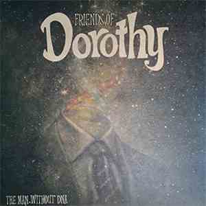 Friends Of Dorothy  - The Man Without DNA download free
