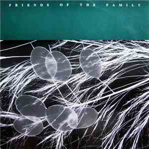 Friends Of The Family - Rotten To The Core download free