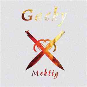 Gacky - Mektig 2.0 download mp3 flac