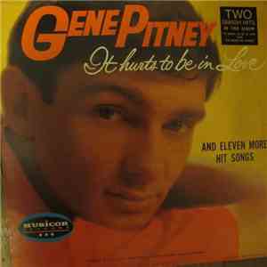 Gene Pitney - It Hurts To Be In Love And Eleven More Hit Songs download mp3 flac