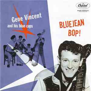 Gene Vincent & His Blue Caps - Bluejean Bop! download free