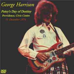 George Harrison - Putey's Day Of Destiny - Providence, Civic Centre download mp3 flac