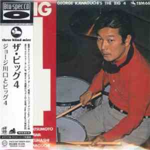 George Kawaguchi's The Big 4 - The Big 4 download mp3 flac