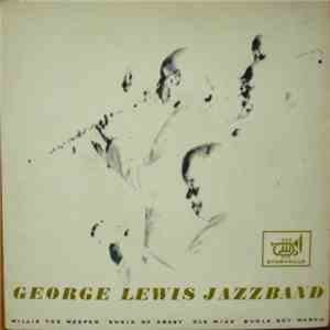 George Lewis Jazzband - Willie The Weeper download mp3 flac
