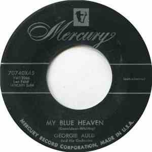 Georgie Auld And His Orchestra - My Blue Heaven / If I Loved You download free