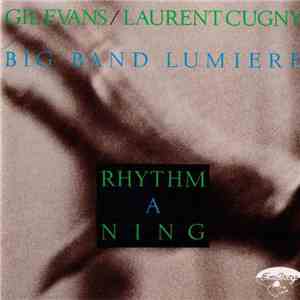 Gil Evans / Laurent Cugny / Big Band Lumière - Rhythm A Ning download free