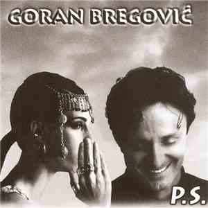 Goran Bregović - P.S. download free