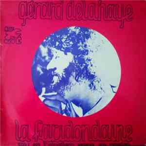 Gérard Delahaye - La Faridondaine Ou: On L'appellera Comme On Voudra download mp3 flac