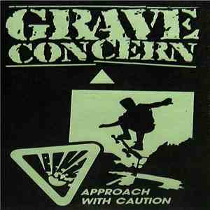 Grave Concern  - Approach With Caution download free