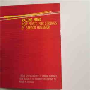 Gregor Huebner - Racing Mind (New Music For Strings) download free