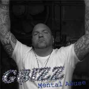 Grizz Rock - Mental Abuse download free
