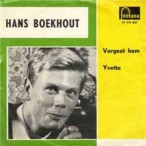Hans Boekhout - Vergeet Hem / Yvette download free