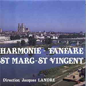 Harmonie - Fanfare St Marc-St Vincent - Harmonie - Fanfare St Marc-St Vincent download free