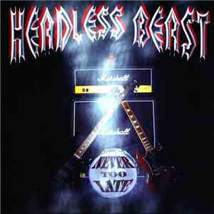 Headless Beast - Never Too Late download mp3 flac