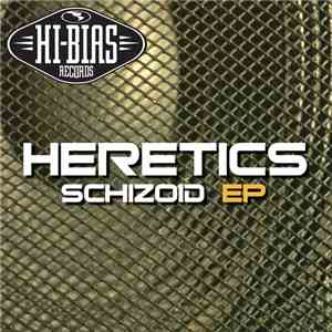 Heretics - Schizoid EP download mp3 flac