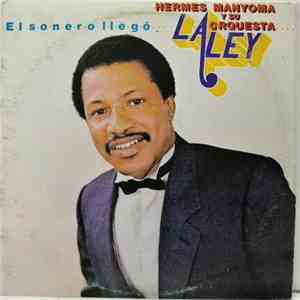 Hermes Manyoma Y Su Orquesta La Ley - El Sonero Llego download free