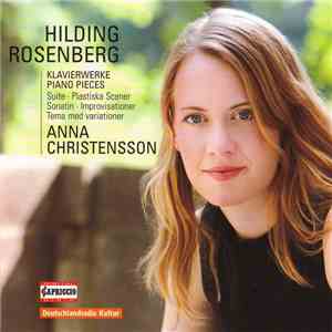 Hilding Rosenberg – Anna Christensson - Klavierwerke = Piano Pieces, Suite ∙ Plastiska Scener ∙ Sonatin ∙ Improvisationer ∙ Tema Med Variationer download free