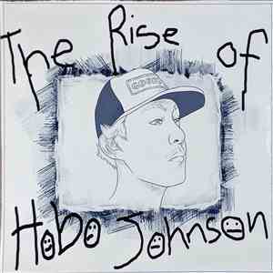 Hobo Johnson - The Rise Of Hobo Johnson download free