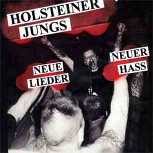 Holsteiner Jungs - Neue Lieder, Neuer Hass download mp3 flac