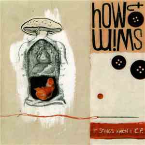 How To Swim - It Stings When I E.P. download mp3 flac
