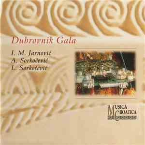 I. M. Jarnović, A. Sorkočević, L. Sorkočević - Dubrovnik Gala download free
