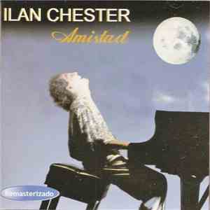 Ilan Chester - Amistad download free