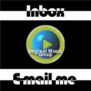 Inbox  - E-Mail Me download mp3 flac