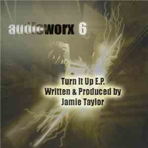 Jamie Taylor - Turn It Up E.P. download mp3 flac