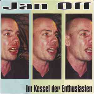 Jan Off - Im Kessel Der Enthusiasten download free