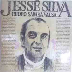 Jessé Silva - Choro, Samba, Valsa download mp3 flac